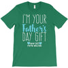 I'm Your Father's Day Gift Mom Says You're Welcome Boy T-Shirt