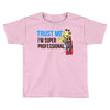 trust me i'm super professional Toddler T-shirt