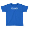running cheaper than therapy Toddler T-shirt