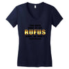 You Guys Want to Get Rufus Back, or What Women's V-Neck T-Shirt
