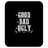 The Bad Ugly Good Mousepad