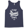 the great one Tank Top
