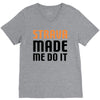 strava made me do it V-Neck Tee