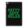 patty says relax iPad Mini 4