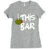 olive this bar Ladies Fitted T-Shirt