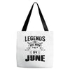 Legends Are Born In June Tote Bags