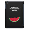Don't Eat Watermelon Seeds iPad Mini