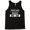 psycho ward Tank Top