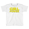 Girl Power May The Empowerment With You Toddler T-shirt