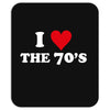 I Love 70's Mousepad