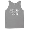 class of 2015 Tank Top