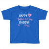 Happy Fathers Day Daddy Toddler T-shirt