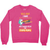 walk away i have anger issues and a serious dislike for stupid people Crewneck Sweatshirt