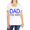 dad the man Ladies Curvy T-Shirt