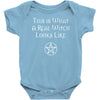 this is what a real witch looks like! Baby Bodysuit