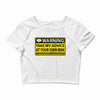 at your own risk Crop Top
