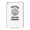 pluto never forget iPad Mini 4
