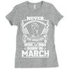 Never Underestimate Dog Rescuer Who Was Born March Ladies Fitted T-Shirt