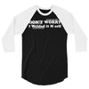 don't worry 3/4 Sleeve Shirt