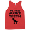 We Need More Teeth Tank Top