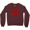 best dad ever Crewneck Sweatshirt