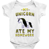 my unicorn ate my homework Baby Onesie
