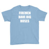 firemen have big hoses Youth Tee