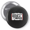 never judge a book by its movie Pin-back button