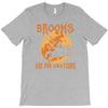 brooms are for amateurs 2 T-Shirt