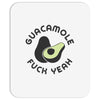 Guacamole Fuck Yeah Mousepad