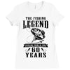 The Fishing Legend Reeling Them In For 60 Years Ladies Fitted T-Shirt