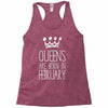 queens are born in february Racerback Tank