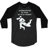 alternatives to war play rugby 3/4 Sleeve Shirt