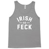 irish as feck ireland Tank Top
