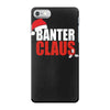 banter claus funny iPhone 7 Case