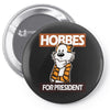 Hobbes For President Pin-back button