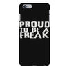 proud to be a freak iPhone 6 Plus/6s Plus Case