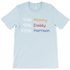 mommy daddy harrison baby name T-Shirt