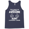 Awesome Aunt Looks Like Tank Top