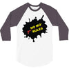 no mo rules 3/4 Sleeve Shirt