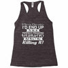 i never dreamed i'd end up to be a perfect freaking husband but here i Racerback Tank