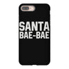 santa bae bae iPhone 8 Plus