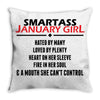 Smartass January Girl Throw Pillow