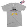 down with homework Exclusive T-shirt