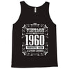 vintage made in 1960 perfectly aged a living legend Tank Top