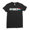 science a real american hero Ladies Fitted T-Shirt