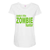 daddy's little zombie hunter Maternity Scoop Neck T-shirt
