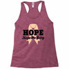Hope Keeps Me Going Racerback Tank