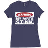 warning my farts stink, ideal gift, birthday present Ladies Fitted T-Shirt