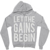 let the gains begin Zipper Hoodie